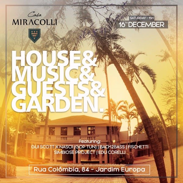 Festa exclusiva acontece na Casa Miracolli no próximo sábado